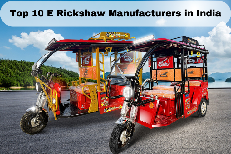 E rickshaw manufacturers in India